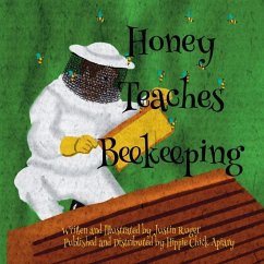 Honey Teaches Beekeeping - Ruger, Justin