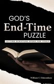 God's End-Time Puzzle: Letting Scripture Speak for Itself