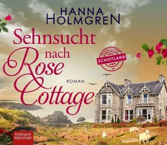 Sehnsucht nach Rose Cottage - Holmgren, Hanna