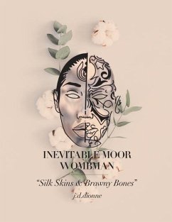 Inevitable Moor Wombman - J D Dionne