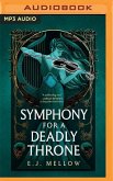 Symphony for a Deadly Throne