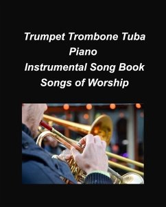 Trumpet Trombone Tuba Pian Songs of Worship - Taylor, Mary