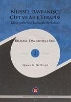 Bilissel Davranisci Cift ve Aile Terapisi - M. Dattilio, Frank