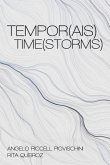 Tempor(ais) Time(storms)