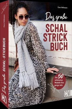 Das große Schal-Strickbuch - Vellmann, Caro