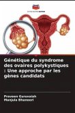 Génétique du syndrome des ovaires polykystiques : Une approche par les gènes candidats