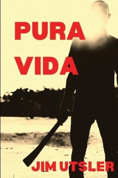 Pura Vida - Utsler, Jim