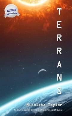 Terrans: To MotherShip Terra's Stewards, with Love - Taylor, Nicoleta