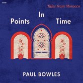 Points in Time: Tales from Morocco