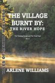 The Village Burnt by: the River Hope 2: The Thinking Nymph and The Tired Toad