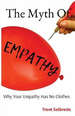 The Myth Of Empathy - Selbrede, Trent