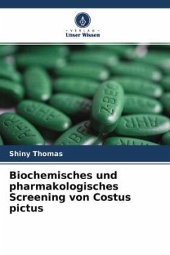 Biochemisches und pharmakologisches Screening von Costus pictus - Thomas, Shiny