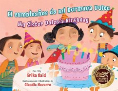 El Cumpleaños de Mi Hermana Dulce / My Sister Dulce's Birthday - Said, Erika