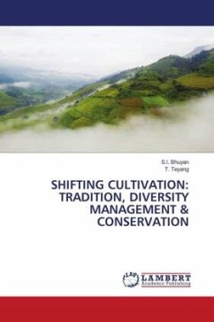 SHIFTING CULTIVATION: TRADITION, DIVERSITY MANAGEMENT & CONSERVATION