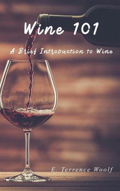 Wine 101 - Woolf, E. Terrence