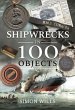 Shipwrecks in 100 Objects: Stories of... - Bild 1
