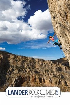 Lander Rock Climbs 2018 - Bechtel, Steve; Sears, Ben; Sears, Kyle