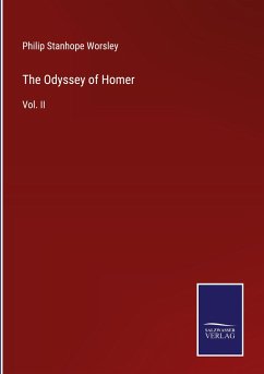 The Odyssey of Homer - Worsley, Philip Stanhope