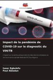 Impact de la pandémie de COVID-19 sur le diagnostic du VIH/TB
