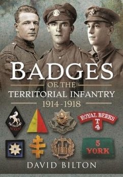 Badges of the Territorial Infantry, 1914-1918 - Bilton, David