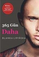 365 Gün - Daha - Lipinska, Blanka