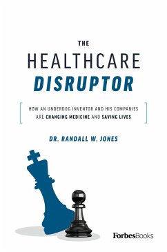 The Healthcare Disruptor - Jones, Randall W