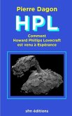 Hpl: Comment Howard Phillips Lovecraft est venu à Espérance