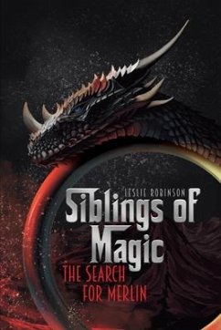 Siblings of Magic: The Search for Merlin - Robinson, Leslie