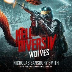 Hell Divers IV: Wolves - Smith, Nicholas Sansbury