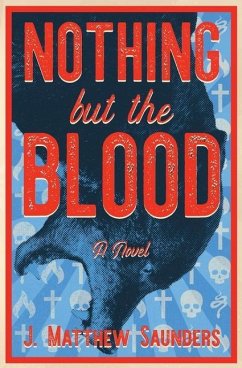 Nothing but the Blood - Saunders, J. Matthew