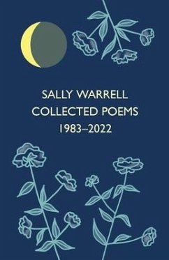 Collected Poems 1983-2022 - Warrell, Sally