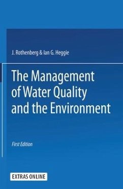 The Management of Water Quality and the Environment - Heggied, Ian G