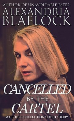 Cancelled by the Cartel - Blaelock, Alexandria