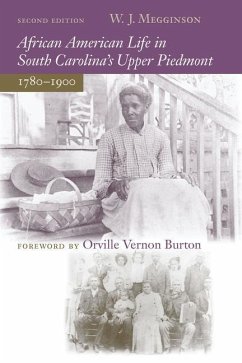 African American Life in South Carolina's Upper Piedmont, 1780-1900 - Megginson, W. J.