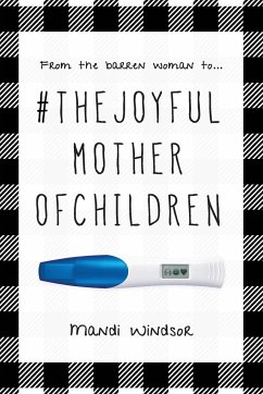 #TheJoyfulMotherofChildren - Windsor, Mandi