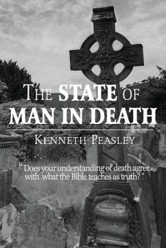 The State of Man in Death - Peasley, Kenneth