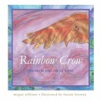 Rainbow Crow: Poems in and Out of Form: [the beautiful science series]