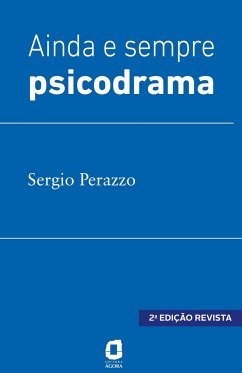 Ainda e sempre psicodrama - Perazzo, Sergio