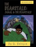 The Beanstalk - The Graphic Novel: Jamal & the Beanstalk