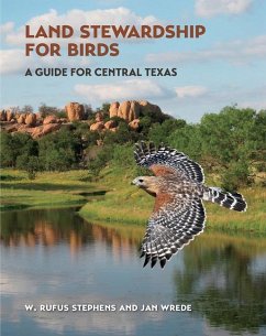 Land Stewardship for Birds - Stephens, W Rufus; Wrede, Jan