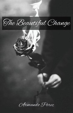 The Beautiful Change - Perez, Armando