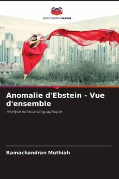 Anomalie d'Ebstein - Vue d'ensemble - Muthiah, Ramachandran