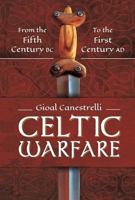 Celtic Warfare Celtic Warfare