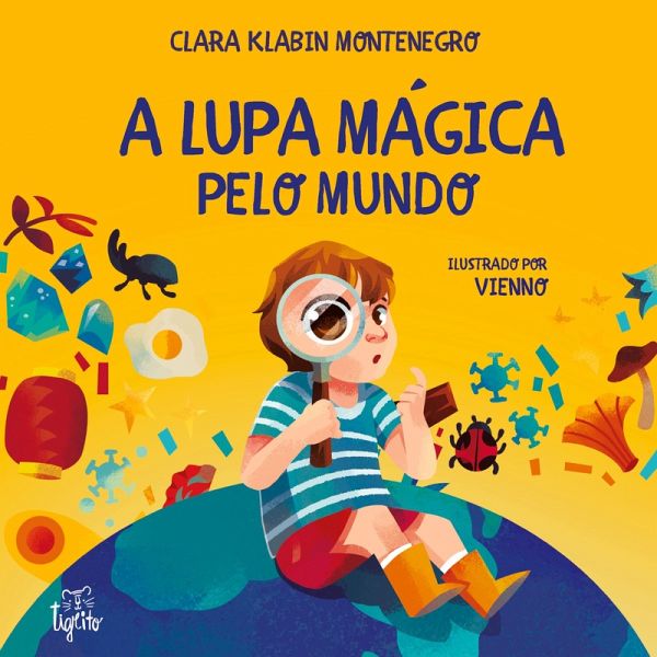 A lupa mágica pelo mundo A lupa mágica pelo mundo