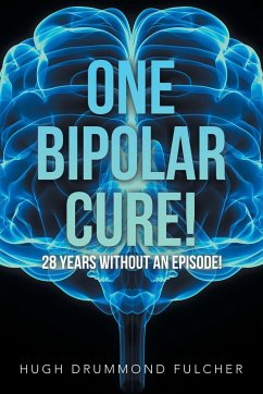 One Bipolar Cure! - Fulcher, Hugh Drummond