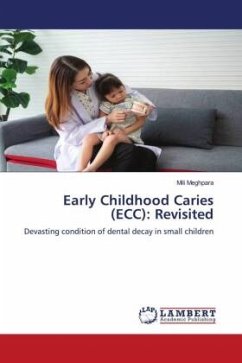 Early Childhood Caries (ECC): Revisited - Meghpara, Mili