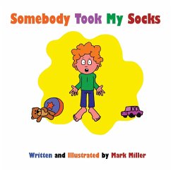 Somebody Took My Socks - Miller, Mark