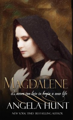 MAGDALENE - Hunt, Angela E