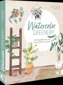 Watercolor greenery - Hoier, Maria;Schäfers, Hannah