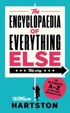 The Encyclopaedia of Everything Else (eBook, ePUB) - Hartston, William